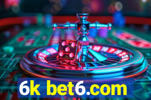 6k bet6.com